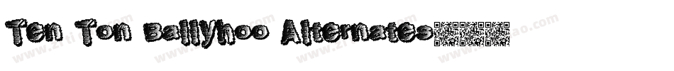 Ten Ton Ballyhoo Alternates字体转换